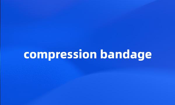 compression bandage