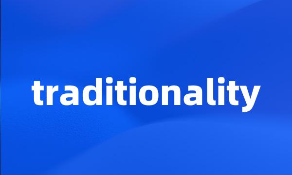 traditionality