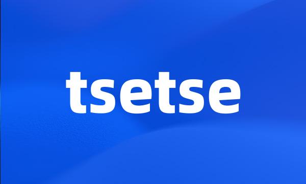 tsetse