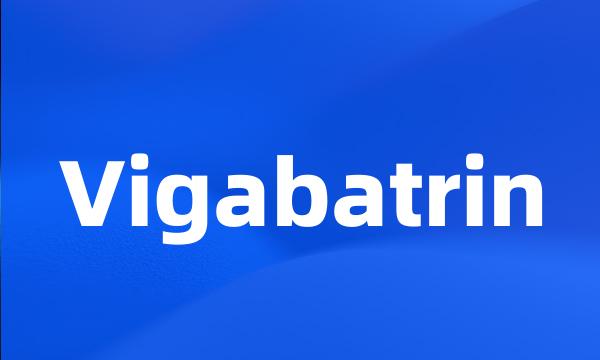 Vigabatrin