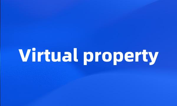 Virtual property