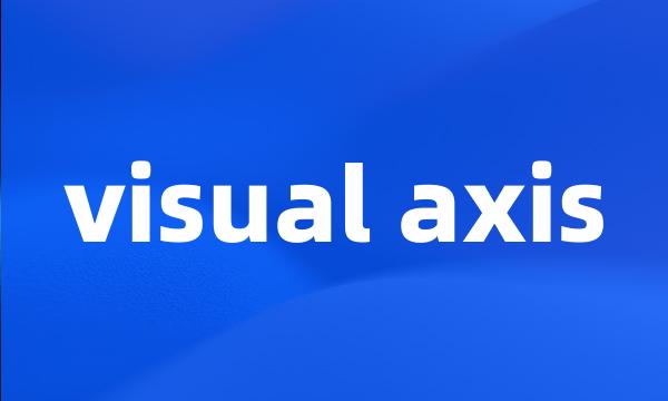 visual axis