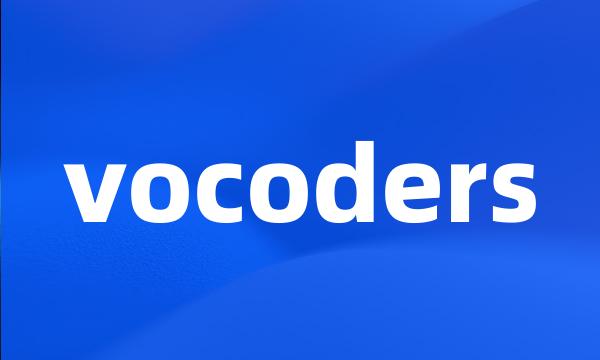 vocoders