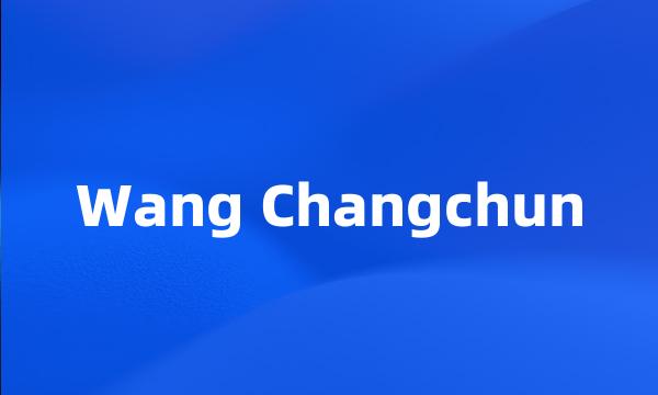 Wang Changchun