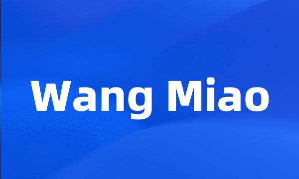 Wang Miao