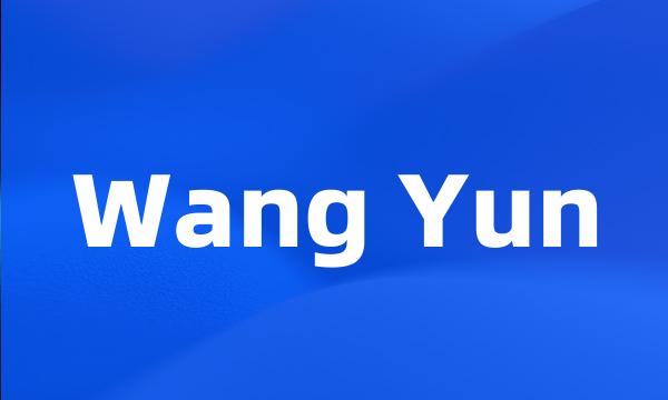 Wang Yun