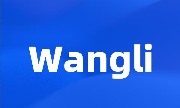 Wangli