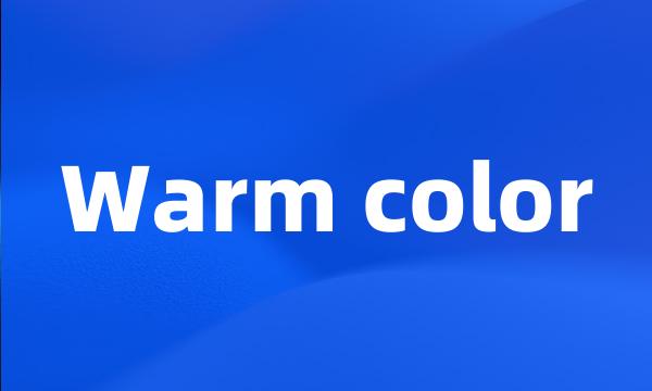 Warm color