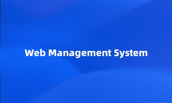 Web Management System