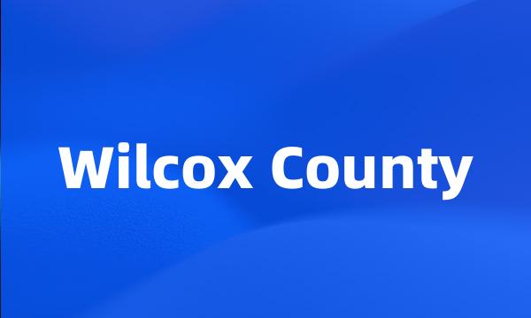 Wilcox County