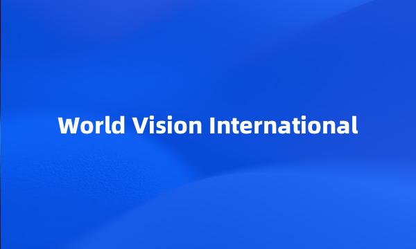 World Vision International