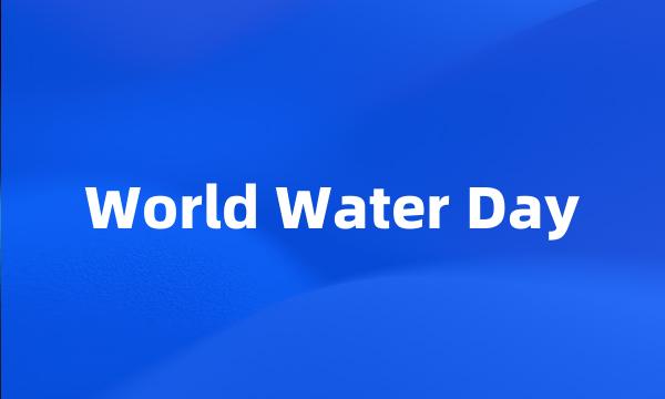 World Water Day