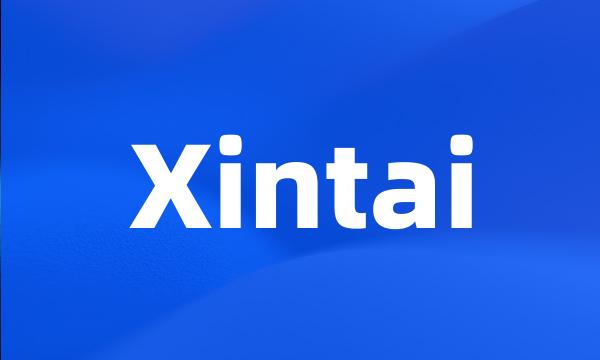 Xintai