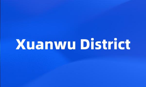 Xuanwu District