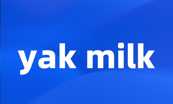 yak milk