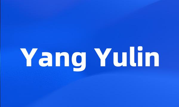 Yang Yulin