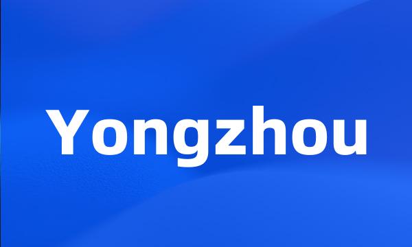 Yongzhou