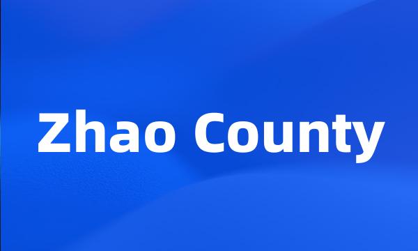 Zhao County