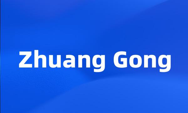 Zhuang Gong