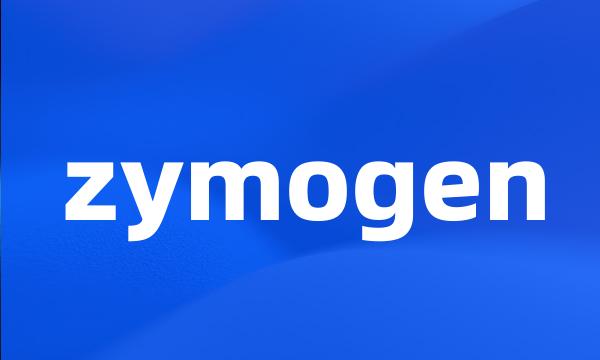 zymogen