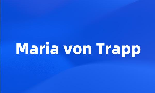 Maria von Trapp