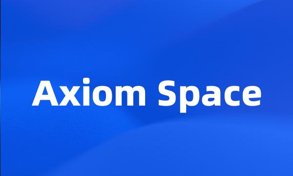 Axiom Space