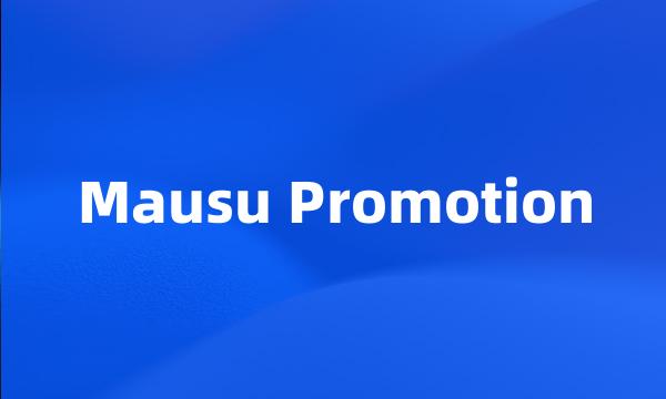 Mausu Promotion