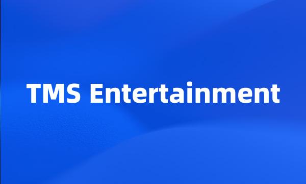 TMS Entertainment