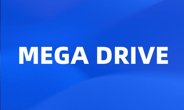 MEGA DRIVE