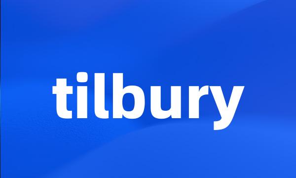 tilbury