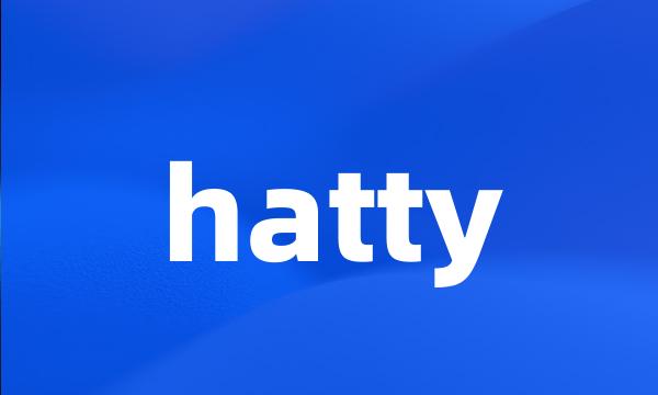 hatty