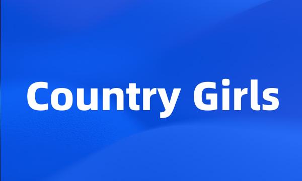 Country Girls