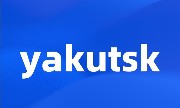 yakutsk