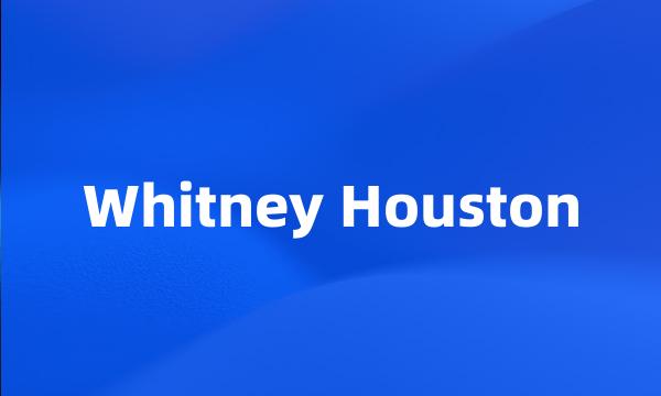 Whitney Houston