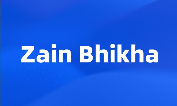 Zain Bhikha