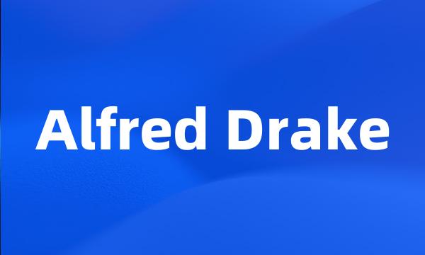 Alfred Drake