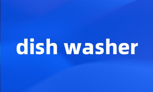 dish washer