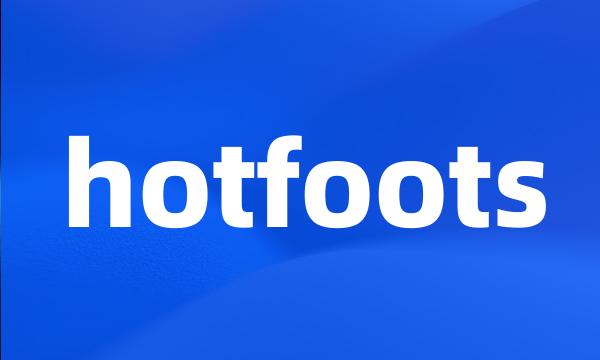 hotfoots