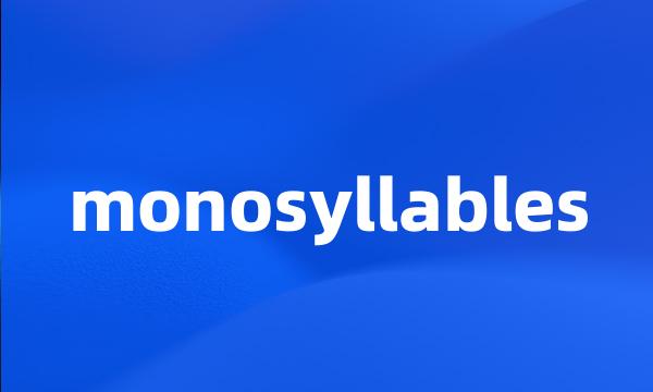 monosyllables