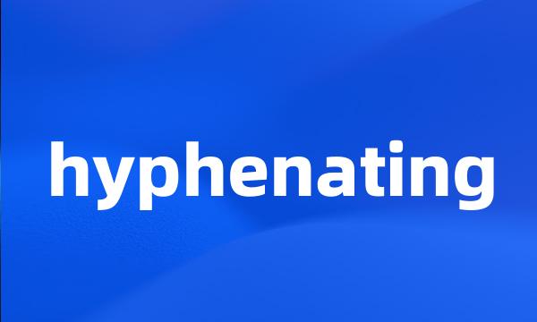 hyphenating