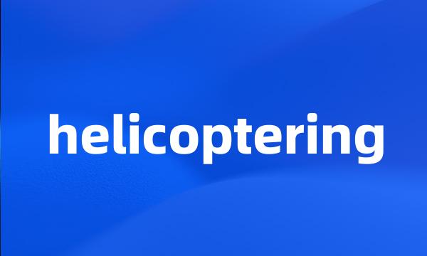 helicoptering