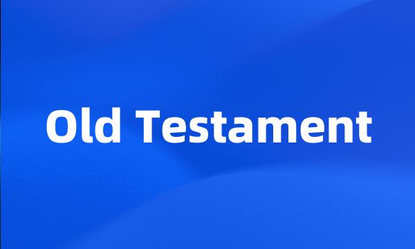 Old Testament