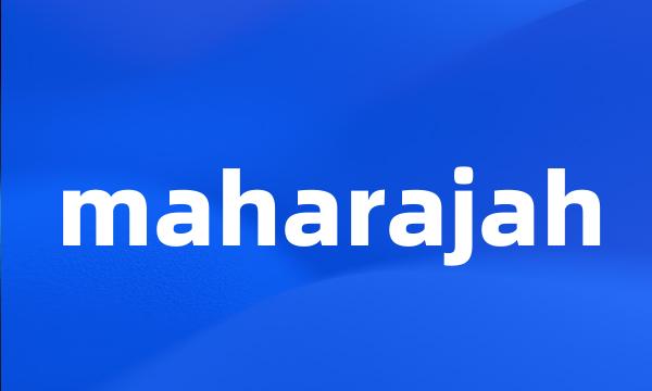 maharajah