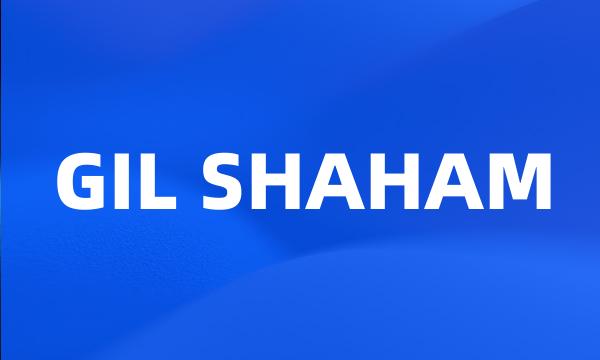 GIL SHAHAM