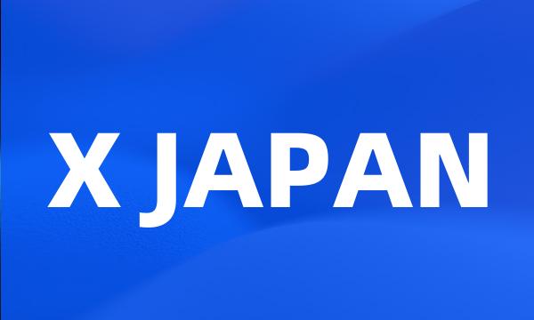 X JAPAN