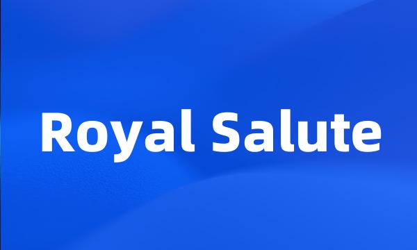 Royal Salute