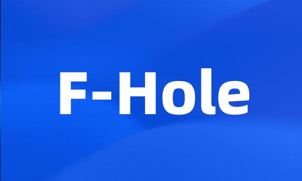 F-Hole