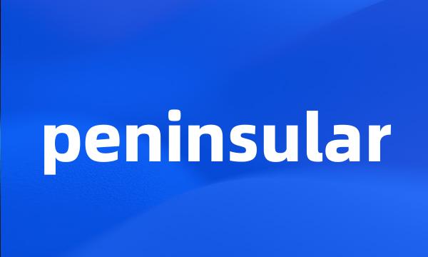 peninsular