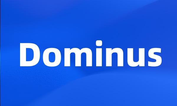 Dominus