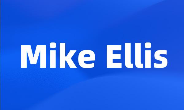 Mike Ellis